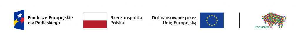 logotypy Fundusze Europejskie dla Podlaskiego, flaga RP, flaga UE, logo Podlaskie